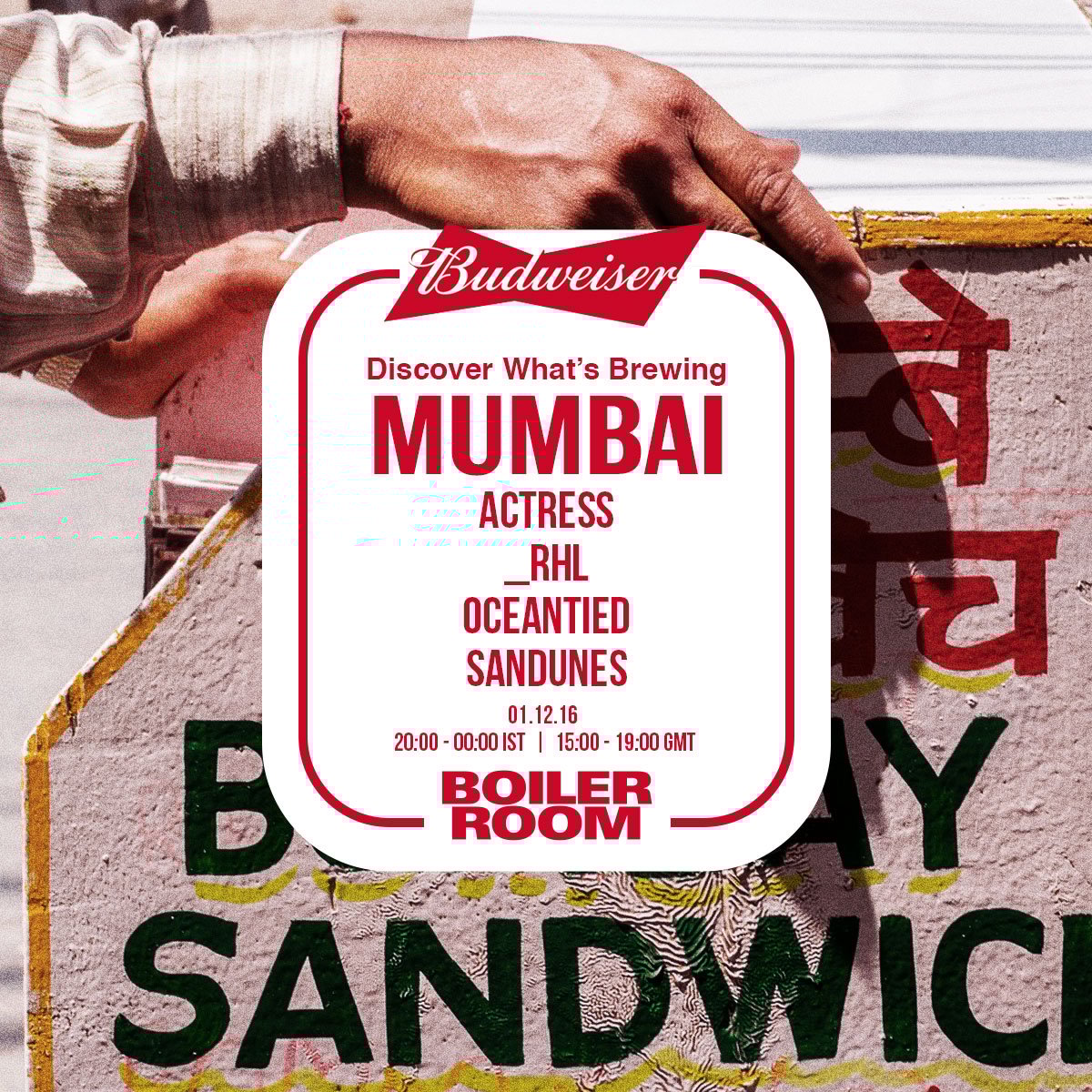 Budweiser x Boiler Room - What's Brewing... in Mumbai flyer