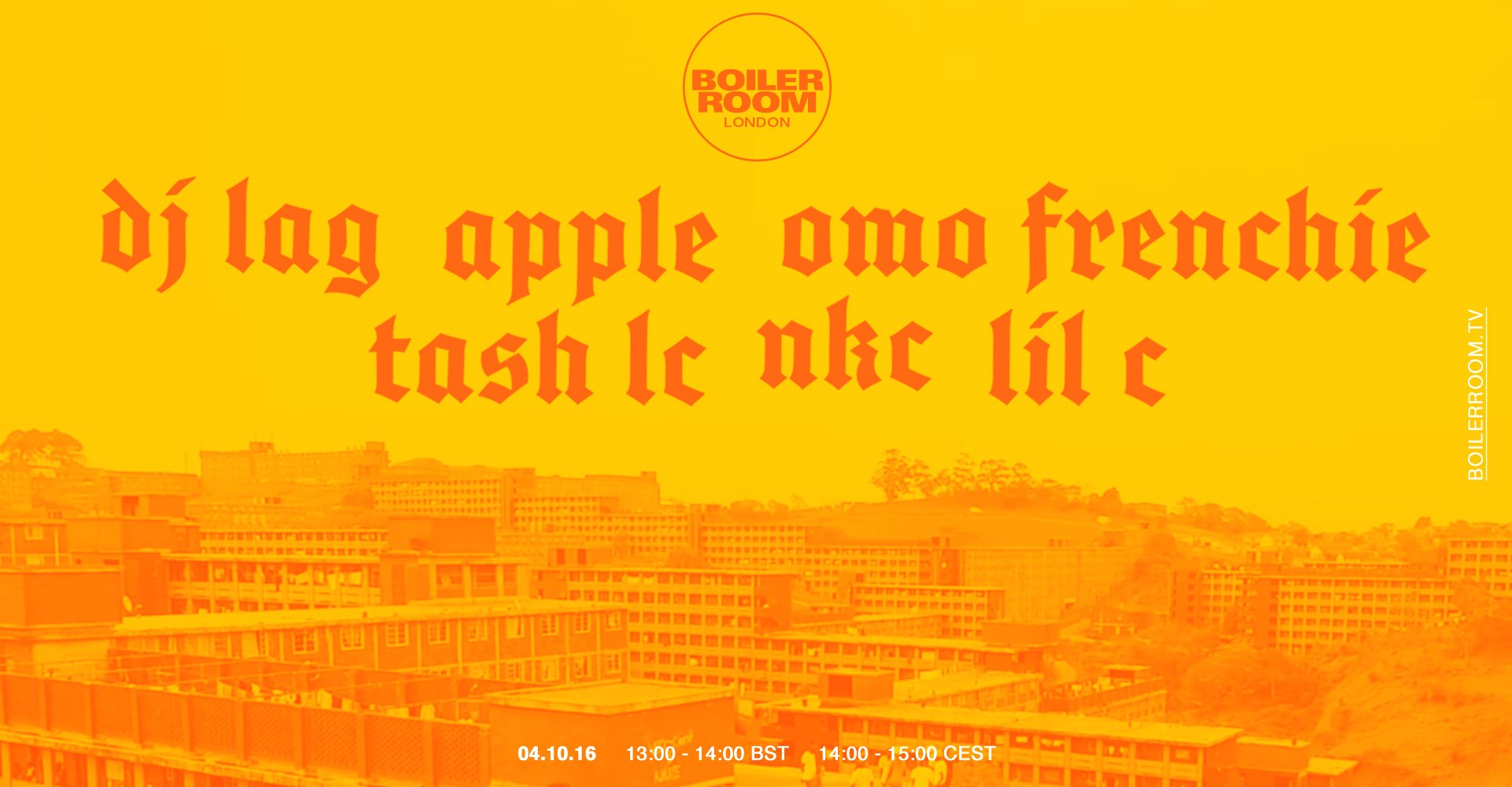 BR LDN: DJ Lag, Apple, Omo Frenchie, Tash LC, NKC, Lil C flyer