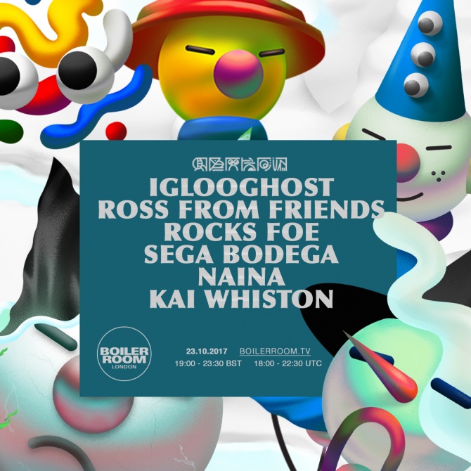 LDN: Iglooghost, Ross From Friends, Rocks FOE, Sega Bodega, Naina, Kai Whiston flyer