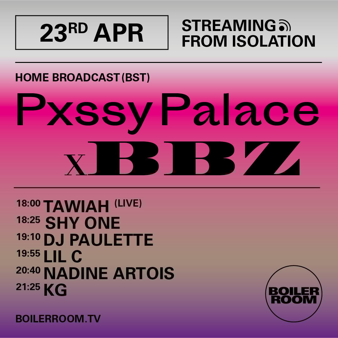 Streaming From Isolation with Pxssy Palace x BBZ flyer