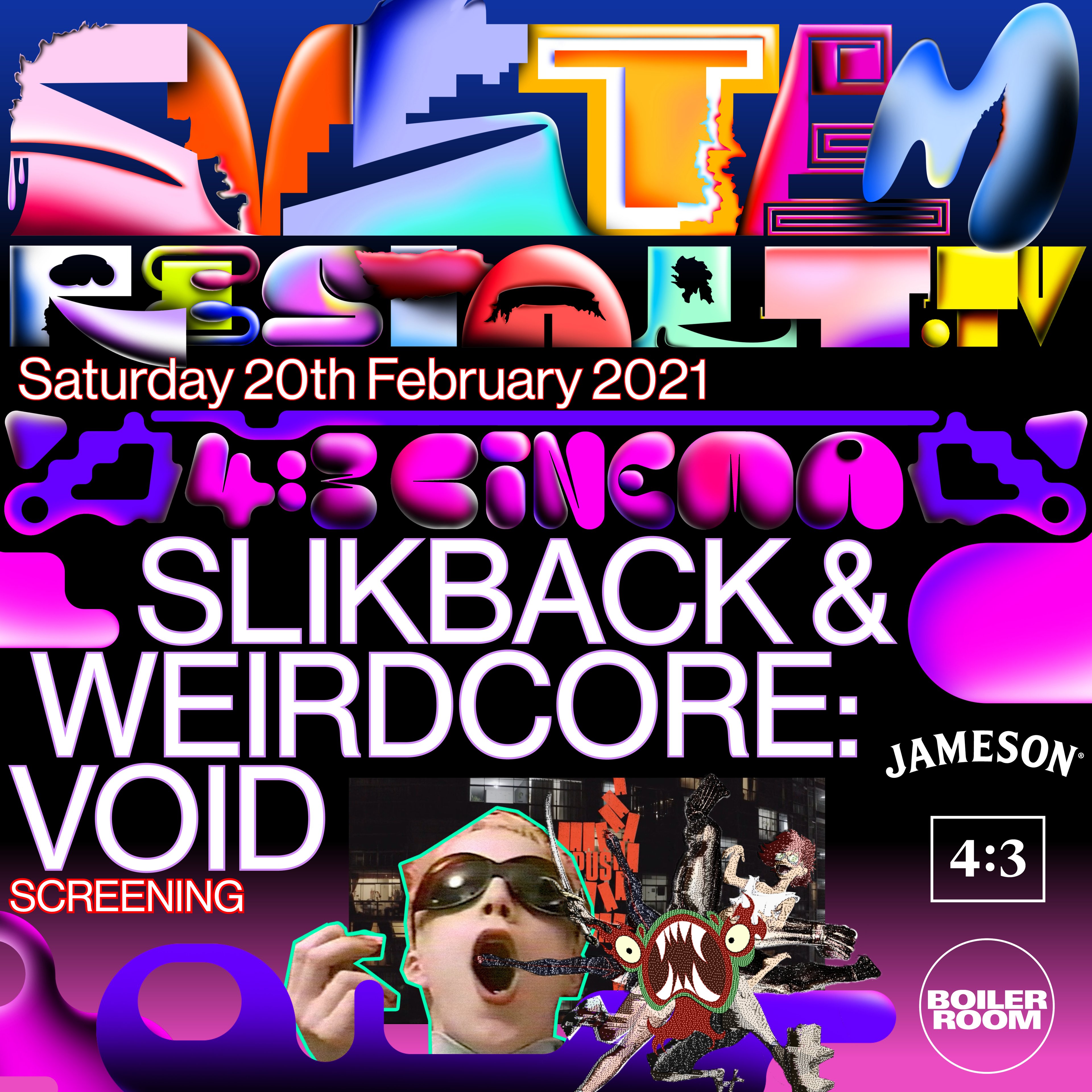 4:3 Cinema: Slikback & Weirdcore's "Void" flyer