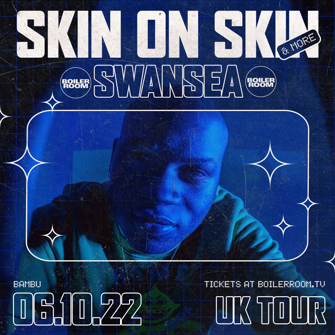 Skin On Skin Tour: Swansea flyer