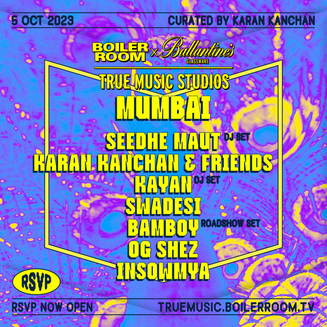 Karan Kanchan, Seedhe Maut, Kayan & More | Boiler Room x Ballantine's True Music Studios: Mumbai flyer