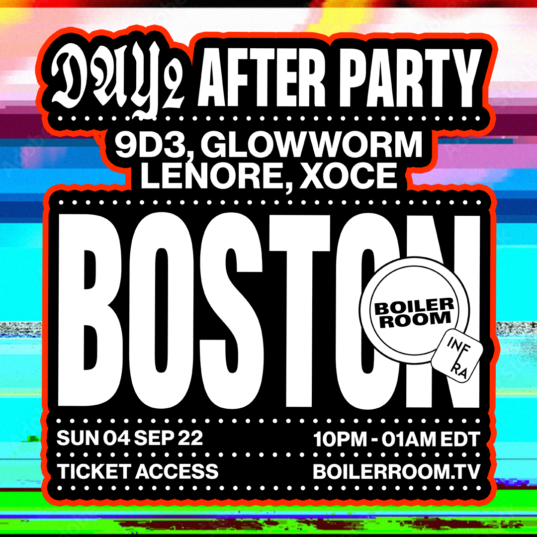 Boiler Room: Boston | Day 2 After Party flyer