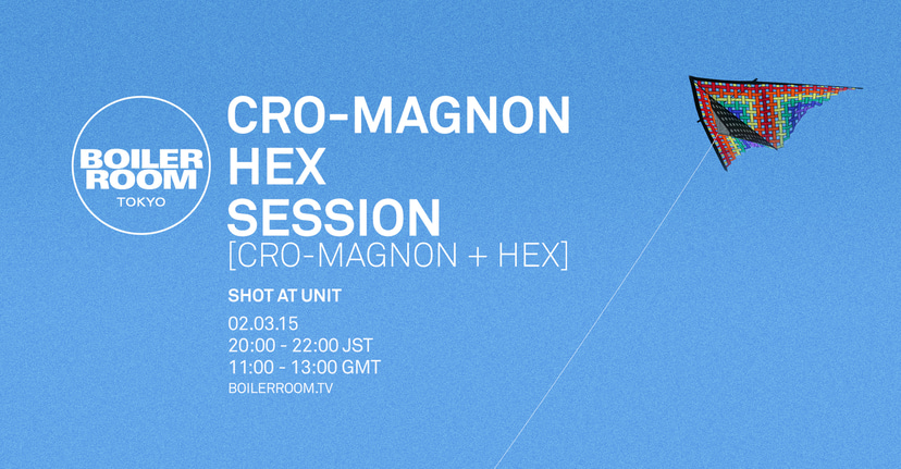 Flyer for event Tokyo: Cro-Magnon & HEX.