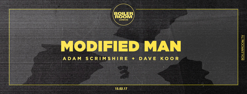 Flyer for event London: Modified Man (Dave Koor & Adam Scrimshire).