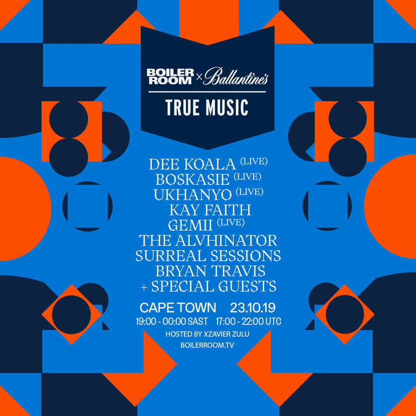 Flyer for event BOILER ROOM X BALLANTINE'S TRUE MUSIC: CAPE TOWN 2019.