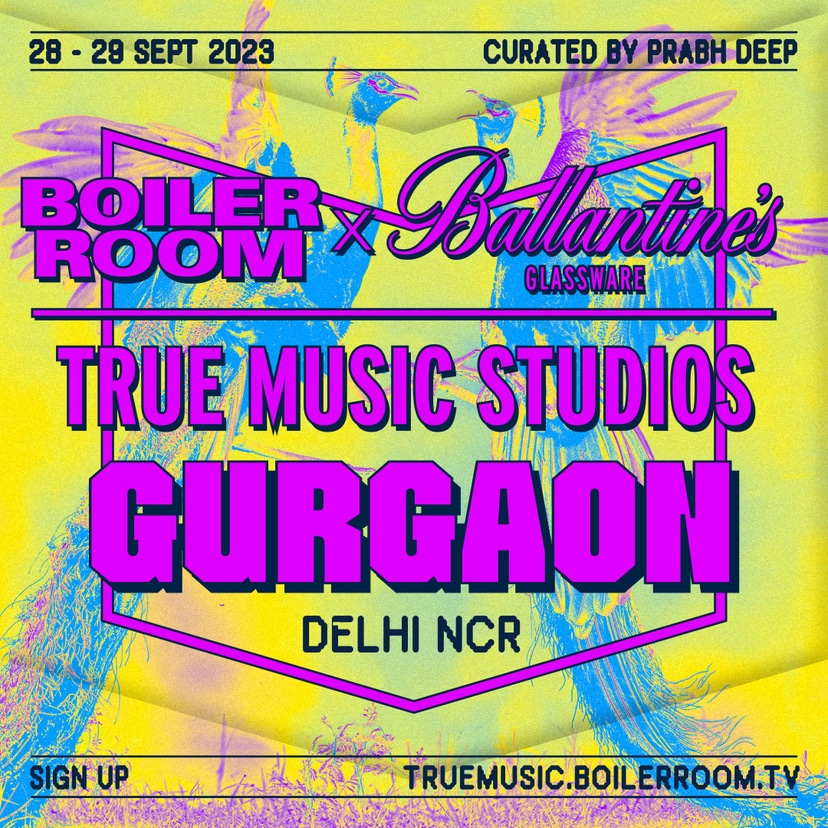 Flyer for event Boiler Room x Ballantine's True Music Studios: Delhi NCR (Gurgaon).