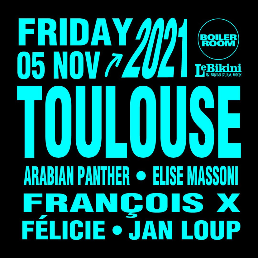 Flyer for event Boiler Room x Le Bikini: Toulouse.